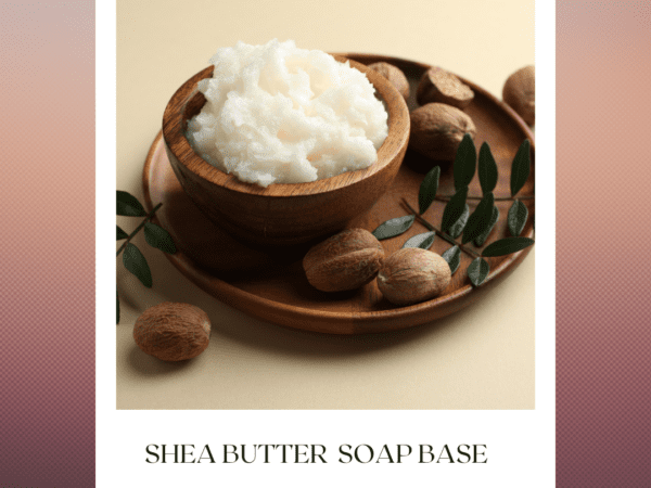 shea butter soap base